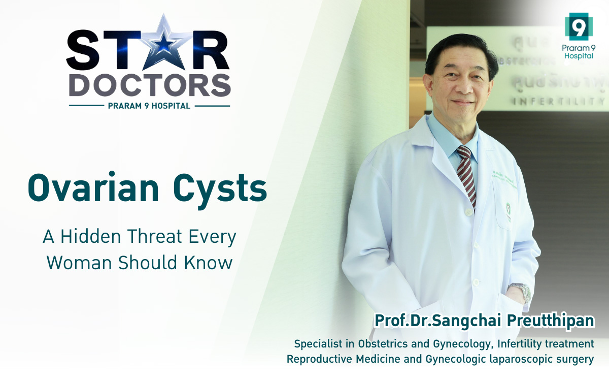 Prof.Dr.Sangchai Preutthipan : Specialist in Obstetrics and Gynecology,Reproductive Medicine,Infertility treatment and Gynecologic laparoscopic surgery